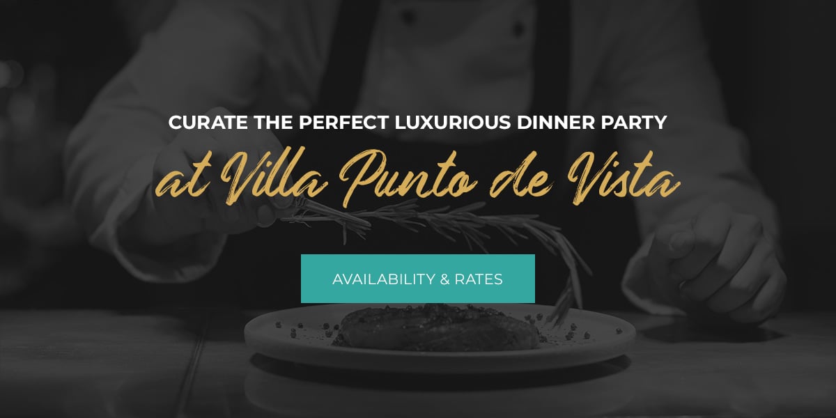 03 Curate the Perfect Luxurious Dinner Party at villa Punto de Vista